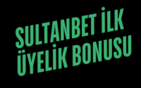 Sultanbet İlk Üyelik Bonusu