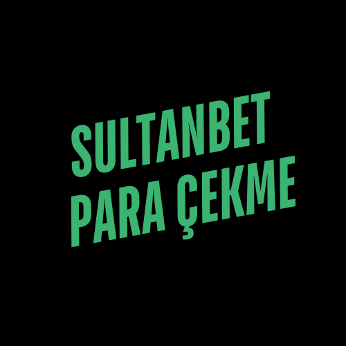 Sultanbet Para Çekme